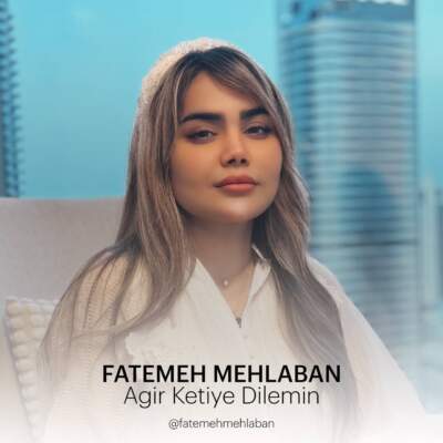 دانلود آهنگ agir gitye dilemin با صدای فاطمه مهلبان دانلود آهنگ agir gitye dilemin با صدای فاطمه مهلبان
