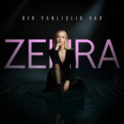 دانلود آهنگ  Bir Yanlislik Var با صدای Zehra