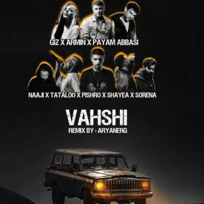 دانلود آهنگ  وحشی از آرمین زارعی پیام عباسی علی سورنا شایع رضا پیشرو امیر تتلو ناجی