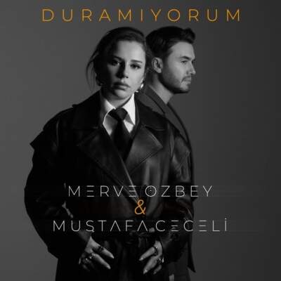 دانلود آهنگ  Duramıyorum با صدای Merve Özbey و Mustafa Ceceli