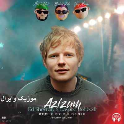 دانلود آهنگ  عزیزم از خلسه یانگ صادن داوود بهبودی اد شیرن