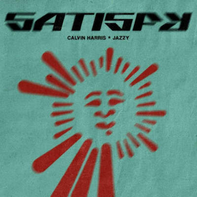 دانلود آهنگ  Satisfy با صدای Calvin Harris x Jazzy