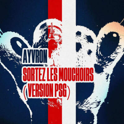 دانلود آهنگ Sortez les mouchoirs با صدای Ayvron Off دانلود آهنگ Sortez les mouchoirs با صدای Ayvron Off