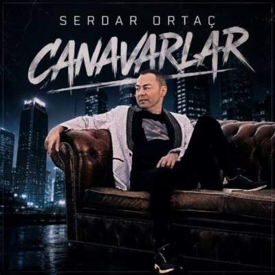 دانلود آهنگ  Canavarlar با صدای Serdar Ortaç